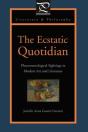 The Ecstatic Quotidian - Preview