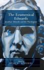 The Ecumenical Edwards - Preview