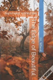 The Edge Of Beautiful