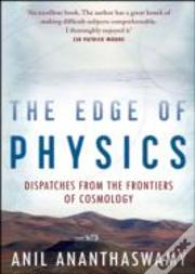 The Edge Of Physics