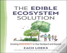 The Edible Ecosystem Solution
