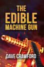 The Edible Machine Gun - Preview