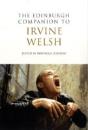 The Edinburgh Companion To Irvine Welsh - Preview