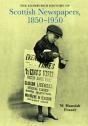 The Edinburgh History Of Scottish Newspapers, 1850-1950 - Preview
