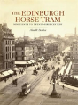 The Edinburgh Horse Tram - Preview