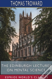 Capa do artigo The Edinburgh Lectures On Mental Science (Esprios Classics)