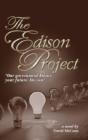 The Edison Project: Our Government Knows Your Future. Do You? - Preview