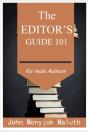 The Editor'S Guide 101: For Indie Author - Preview