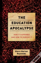 The Education Apocalypse