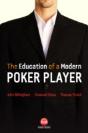 The Education Of A Modern Poker Player - Preview