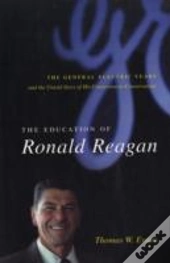 The Education Of Ronald Reagan