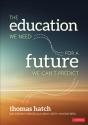 The Education We Need For A Future We Can'T Predict - Preview