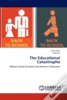 The Educational Catastrophe
