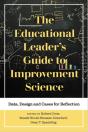 The Educational Leader'S Guide To Improvement Science - Preview