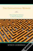 The Educational Morass