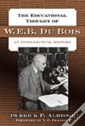 The Educational Thought Of W.E.B. Du Bois