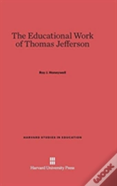 The Educational Work Of Thomas Jefferson