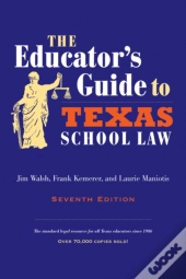 The Educator'S Guide To Texas School Law