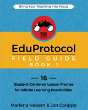 The Eduprotocol Field Guide - Preview