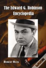 The Edward G. Robinson Encyclopedia