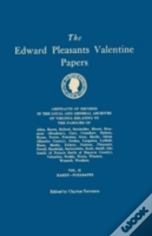 The Edward Pleasants Valentine Papers. A