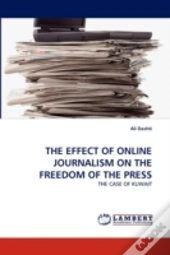 The Effect Of Online Journalism On The Freedom Of The Press