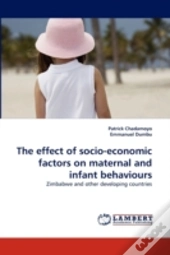 The Effect Of Socio-Economic Factors On Maternal And Infant Behaviours