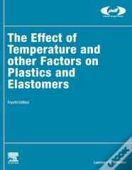 The Effect Of Temperature And Other Factors On Plastics And Elastomers