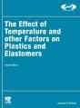 The Effect Of Temperature And Other Factors On Plastics And Elastomers - Preview