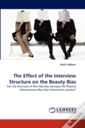 The Effect Of The Interview Structure On The Beauty Bias
