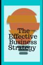 The Effective Business Strategy - Preview