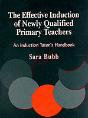 The Effective Induction Of Newly Qualified Primary Teachers - Preview