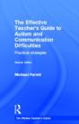The Effective Teacher'S Guide To Autism And Communication Difficulties - Preview