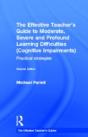 The Effective Teacher'S Guide To Moderate, Severe And Profound Learning Difficulties (Cognitive Impairments) - Preview