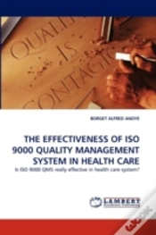 Capa do artigo The Effectiveness Of Iso 9000 Quality Management System In Health Care