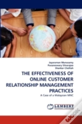 The Effectiveness Of Online Customer Relationship Management Practices