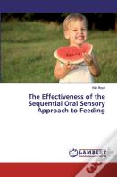 The Effectiveness Of The Sequential Oral Sensory Approach To Feeding