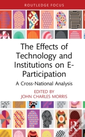 The Effects Of Technology And Institutions On E-Participation