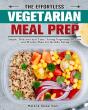 The Effortless Vegetarian Meal Prep: Sim - Preview