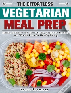 Capa do artigo The Effortless Vegetarian Meal Prep: Sim