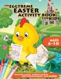 The Eggtreme Easter Activity Book For Kids - Preview