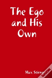 The Ego And His Own