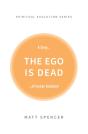 The Ego Is Dead - Preview