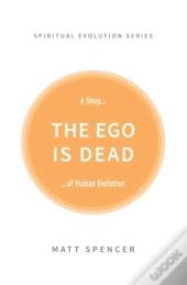 The Ego Is Dead