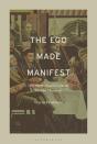 The Ego Made Manifest - Preview