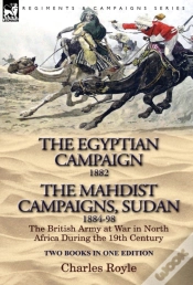 Capa do artigo The Egyptian Campaign, 1882 & The Mahdist Campaigns, Sudan 1884-98 Two Books In One Edition