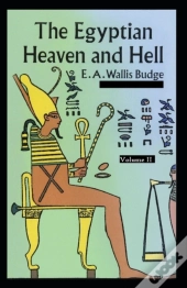 The Egyptian Heaven And Hell Volume Ii