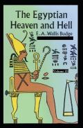 The Egyptian Heaven And Hell Volume Iii