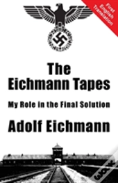 The Eichmann Tapes