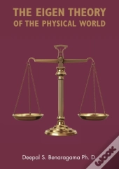 The Eigen Theory Of The Physical World